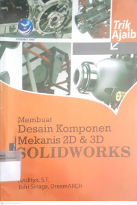 Membuat desain komponen mekasi 2d & 3d solidworks