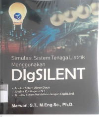 Simulasi sistem tenaga listrik menggunakan DIgSILENT