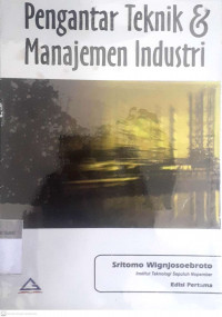 Pengantar teknik& mnajemen industri
