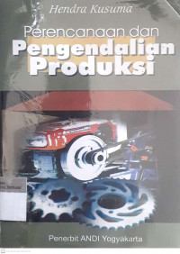 Perencanaan dan pengendalian produksi