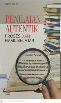 Penelitian Autentik : Proses dan Hasil Belajar
