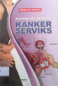 Asuhan ibu dengan kanker serviks