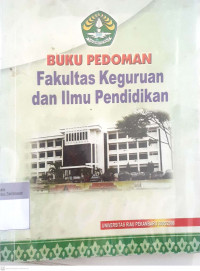 Buku pedoman fakultas keguruan dan ilmu pendidikan