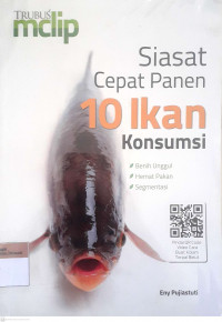 Siasat cepat panen 10 ikan konsumsi