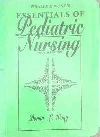 Whaley & Wong'sEssentials of Pediatric Nursing