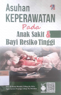 Asuhan Keperawatan pada anak sakit & bayi resiko tinggi