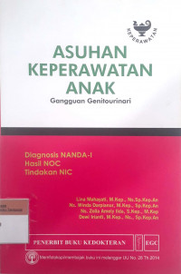 Asuhan Keperawatan Anak: Gangguan Genitourinari Diagnosis NANDA-I Hasil NOC Tindakan NIC