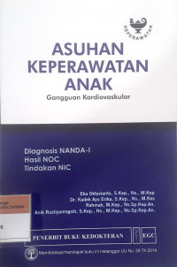 Asuhan Keperawatan Anak Gangguan Kardiovaskular Diagnosis NANDA-I Hasil NOC Tindakan NIC