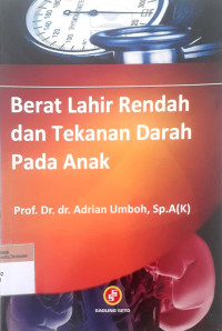 Berat lahir rendah dan tekanan darah pada anak