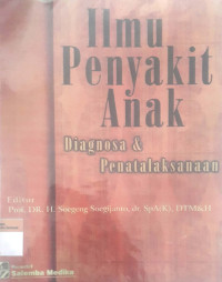 Ilmu Penyakit Anak Diagnosa & Penatalaksanaan