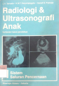 Radiologi & ultrasonografi anak: Kumpulan kasus pendidikan jild 1 sistem saluran pencernaan