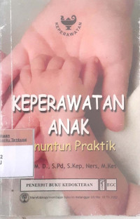 Keperawatan Anak Penuntun Praktik