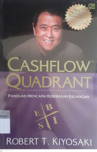 Cashflow quadrant: Panduan mencapai kebebasan keuangan