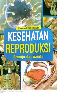 Kesehatan reproduksi remaja dan wanita