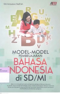 Model-model pembelajaran bahasa Indonesia di SD/MI