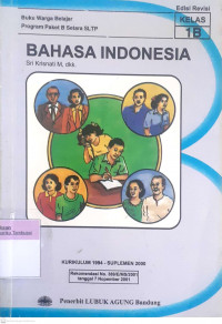 Buku warga belajar program paket B setara SLTP Bahasa Indonesia 1