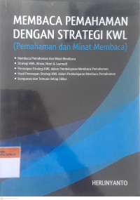 Membaca pemahaman dengan strategi KWL (Pemahaman dan minat membaca)