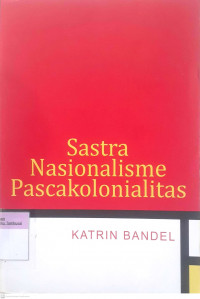 Sastra nasionalisme pascakolonialitas