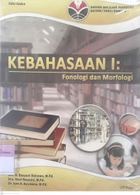 Kebahasaan I: Fonologi dan morfologi