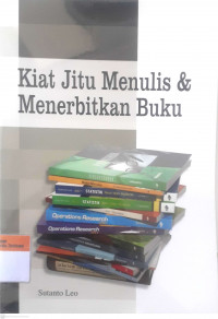 Kiat jitu menulis & menerbitkan buku