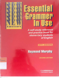 Essential grammer in use: A self-study reference and practice book for elementary students of english