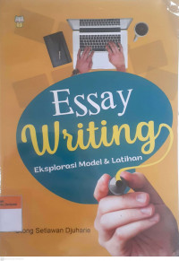 Essay writing eksplorasi model & latihan