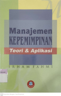 Manajemen Kepemimpinan Teori & Aplikasi