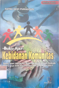 Buku ajar kebidanan komunitas: Teori dan aplikasi dilengkapi contoh askeb format SIB, Permenkes No.1464 th 2011