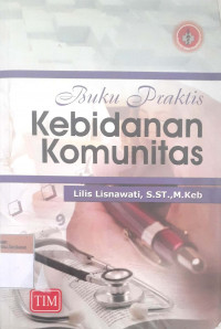 Buku praktis kebidanan komunitas