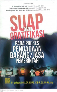 Suap dan gratifikasi pada proses pengadaan barang/jasa pemerintah