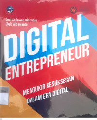 Digital entrepreneur; mengukir kesuksesan dalam era digital