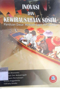 Inovasi dan kewirausahaan sosial: Panduan dasar menjadi agen perubahan