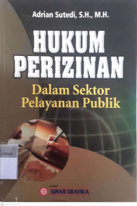 Hukum perizinan: Dalam sektor pelayanan publik