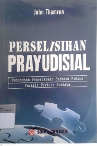 Perselisihan prayudisial: Penundaan pemeriksaan perkara pidana terkait perkara perdata