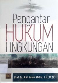 Pengantar hukum lingkungan