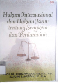 Hukum internasional dan hukum islam tentang sangketa dan perdamaian