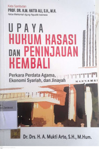 Upaya hukum kasasi & peninjauan kembali: Perkara perdata agama, ekonomi syariah, dan jinayah