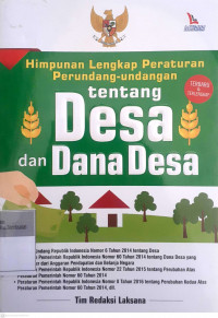 Himpunan lengkap peraturan perundang-undangan tentang desa dan dana desa