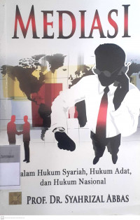 Mediasi: Dalam hukum syariah, hukum adat, dan hukum nasional