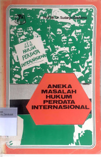 Aneka masalah hukum perddata internasional