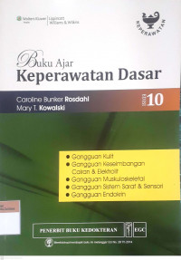 Buku ajar keperawatan dasar: Gangguan kulit, gangguan keseimbangan cairan & elektrolit, gangguan muskuloskeletal, gangguan sistem saraf & sensori, gangguan endokrin