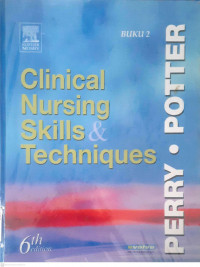 Clinical nursing skills & techniques buku 2