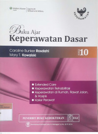 Buku ajar keperawatan dasar: Extended care, keperawatan rehabilitas, keperawatan di rumah, rawat jalan, & hospis, karier perawat