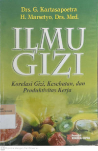 Ilmu gizi korelasi gizi, kesehtan dan produktivitas kerja
