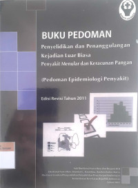 Buku pedoman penyelidikan dan penanggulangan kejadian luar biasa penyakit menular dan keracunan pangan