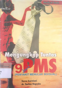 Mengungkap tuntas 9 jenis PMS (Penyakit Menular Seksual)