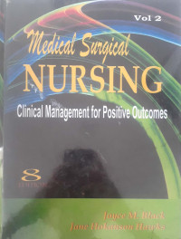 Medical surgical nursing practice: Clinical management for positive outcomes vol 2