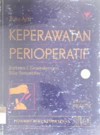 Buku ajar keperawatan perioperatif vol.2 praktik