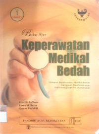 Buku ajar keperawatan  medikal bedah: Dimensi keperawatan medikal bedah, gangguan pola kesehatan, patofisiologi dan pola kesehatan Vol 1