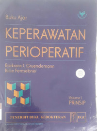 Buku ajar keperawatan perioperatif vol.1 Prinsip